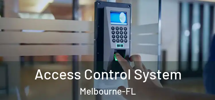 Access Control System Melbourne-FL