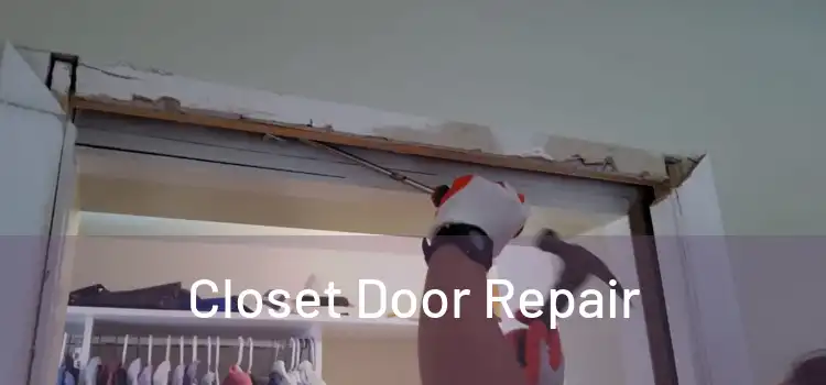 Closet Door Repair