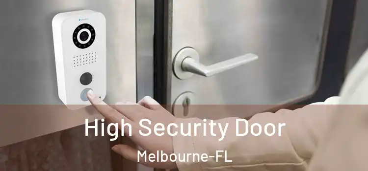 High Security Door Melbourne-FL