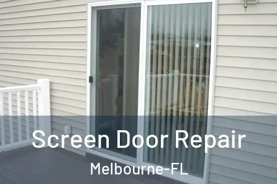 Screen Door Repair Melbourne-FL